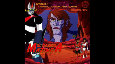Il Grande Mazinga | 02 | 01/08