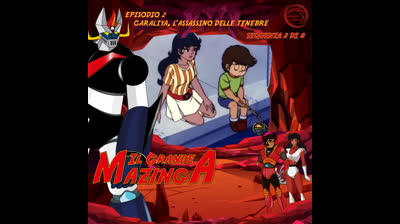 Il Grande Mazinga | 02 | 02/08