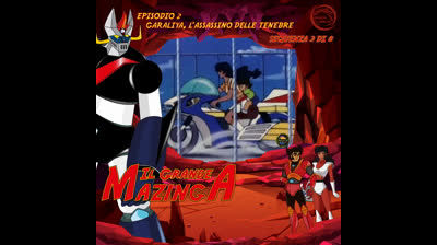 Il Grande Mazinga | 02 | 03/08