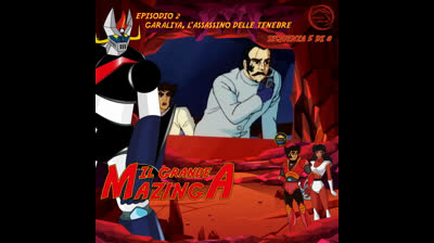 Il Grande Mazinga | 02 | 05/08