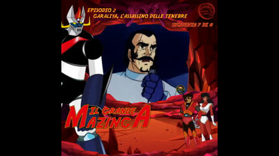 Il Grande Mazinga | 02 | 07/08