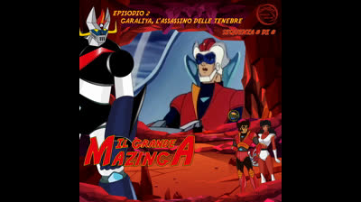 Il Grande Mazinga | 02 | 08/08
