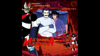 Il Grande Mazinga | 03 | 03/06