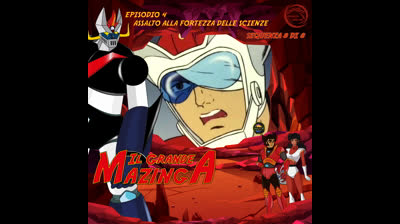 Il Grande Mazinga | 04 | 08/08