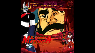 Il Grande Mazinga | 05 | 04/07